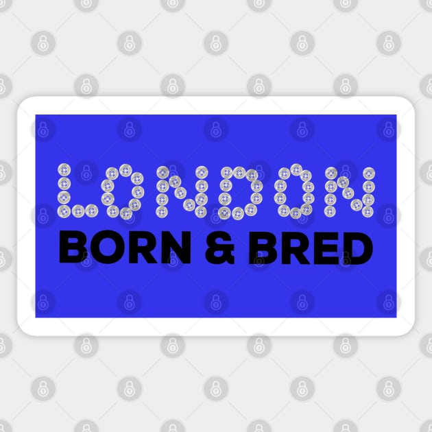 London Born and Bred Sticker by EmmaFifield